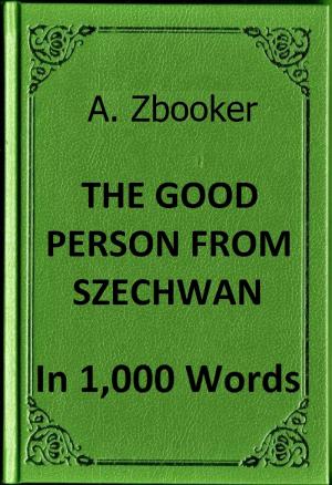 Cover of the book Brecht: The Good Person from Szechwan in 1,000 Words by 枯野瑛