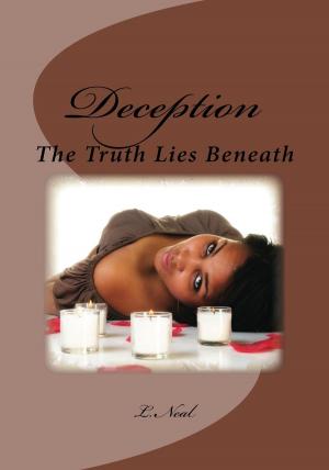 Cover of the book Deception: The Truth Lies Beneath by Caitlin McCoid