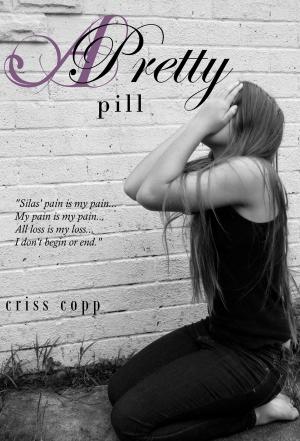 Cover of the book A Pretty Pill by Ellie Ashe