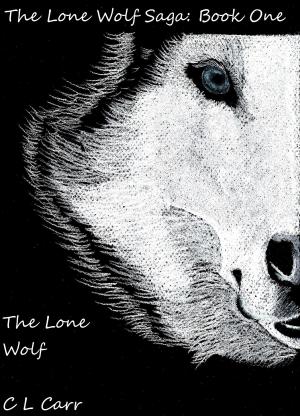 Cover of the book The Lone Wolf Saga: The Lone Wolf by Jane Lindskold