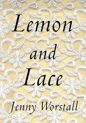 Cover of the book Lemon and Lace by Darcy Cosper