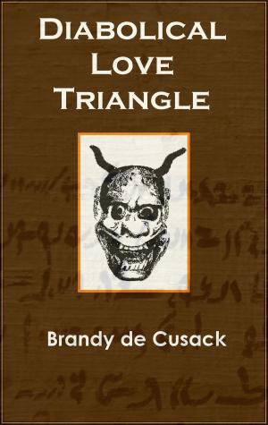 Cover of the book Diabolical Love Triangle by L.E. Smart