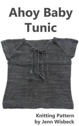 Cover of Ahoy Baby Tunic Knitting Pattern