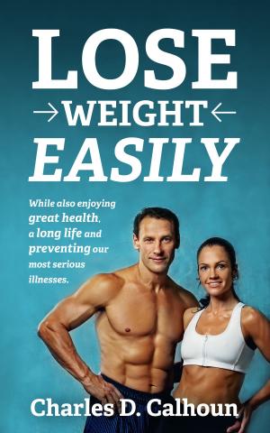 Cover of the book Lose Weight Easily by Richard Tardif