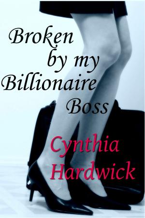 Book cover of Broken by my Billionaire Boss
