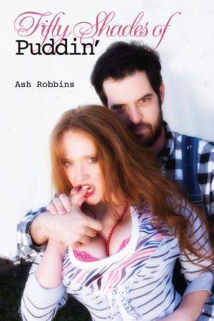 Cover of the book Fifty Shades of Puddin' by James Mullaney
