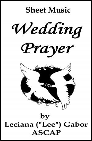 Cover of the book Sheet Music Wedding Prayer by Lee Gabor