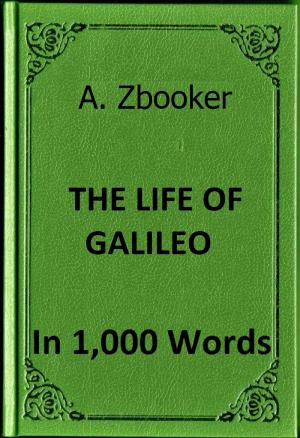 Cover of the book Brecht: Life of Galileo in 1,000 Words by Alex Zbooker