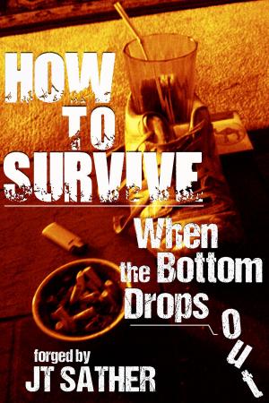 Cover of the book How to Survive When the Bottom Drops Out by Dorothy (Mrs. Belden) Legge