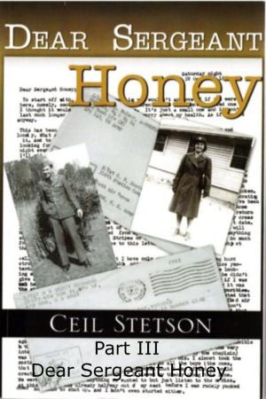 Cover of the book Dear Sergeant Honey Part III by Anthony Campbell