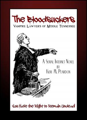 bigCover of the book The Bloodsuckers: Vampire Lawyers of Middle Tennessee (Volume 3) by 