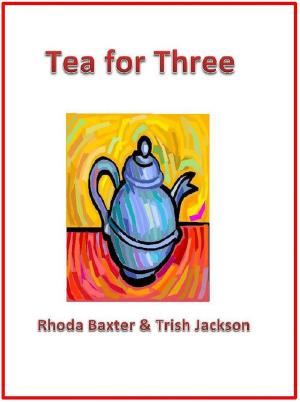 Cover of the book Tea for Three by Nigel G. Mitchell