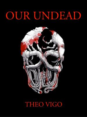 bigCover of the book Our Undead by 