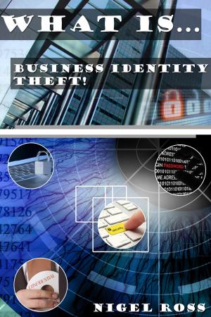 Cover of What Is....Business Identity Theft!