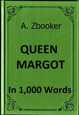 Book cover of Dumas: Queen Margot in 1,000 Words