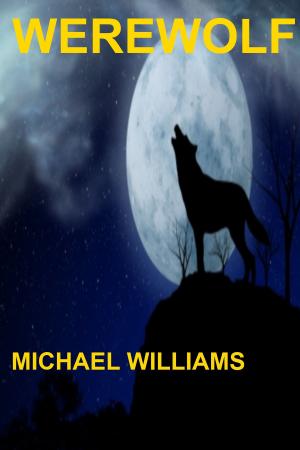 Cover of the book WereWolf by Michael Williams