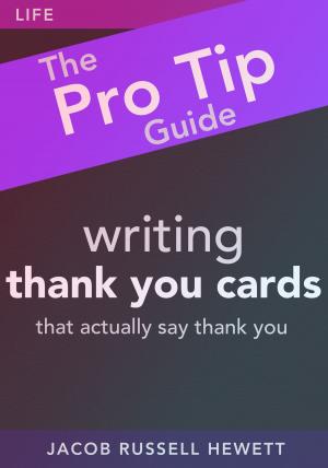Book cover of Writing Thank You Cards: Pro Tip Guides
