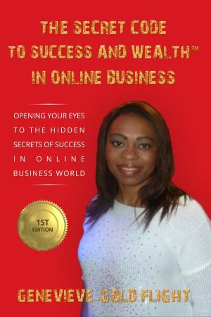 Cover of the book The Secret Code To Success And Wealth™ In Online Business by Luca Miacola