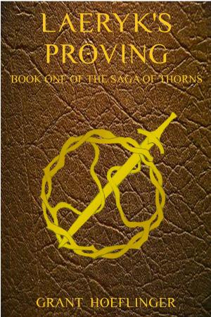 Cover of the book Laeryk's Proving, Book One of The Saga of Thorns by Nathan Barham