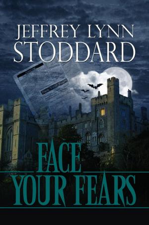 Cover of the book Face Your Fears by David Naismith