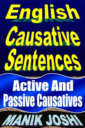 Cover of the book English Causative Sentences: Active and Passive Causatives by Essay Snark