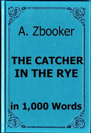 Book cover of Salinger: The Catcher in the Rye in 1,000 Words
