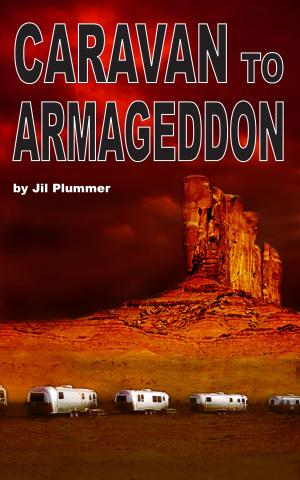 Cover of the book Caravan to Armageddon by Steven E. Wedel