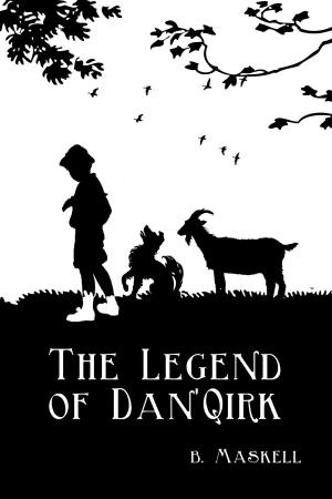 Cover of the book The legend of Dan'Qirk by Anne Wheeler