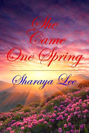 Cover of the book She Came One Spring: A Mail Order Bride Romance by Sherman Lee