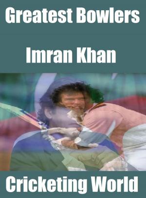 Book cover of Greatest Bowlers: Imran Khan