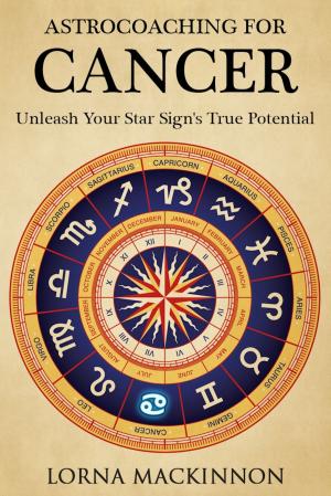 Cover of AstroCoaching For Cancer: Unleash Your Star Sign's True Potential