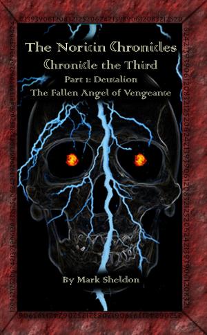 Cover of the book The Noricin Chronicles: Deucalion by Wayne Edward Clarke