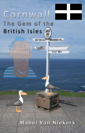 Cover of the book Cornwall: The Gem of the British Isles by Mabel Van Niekerk
