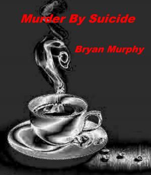 Book cover of Murder By Suicide