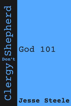 Book cover of Clergy Don't Shepherd: God 101