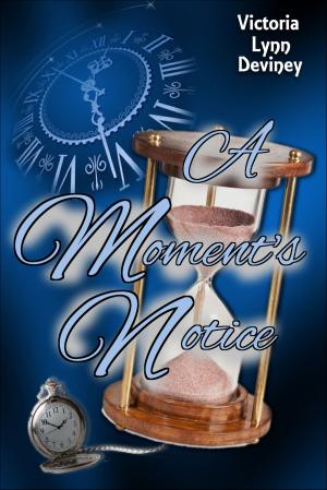 Cover of the book "A Moment's Notice" by Luthie M West