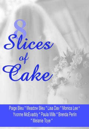 Cover of the book 8 Slices of Cake by Jennifer Lyon, Jennifer Apodaca
