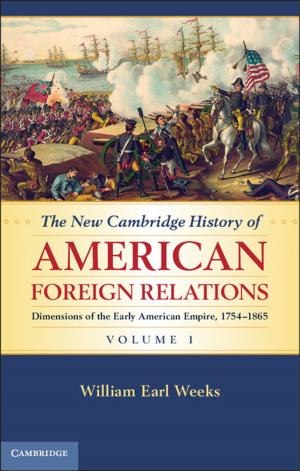 Book cover of The New Cambridge History of American Foreign Relations: Volume 1, Dimensions of the Early American Empire, 1754–1865