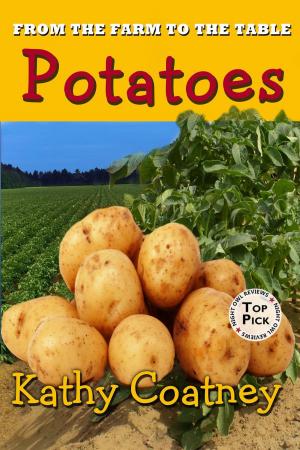 Cover of the book From the Farm to the Table Potatoes by TJ Spencer