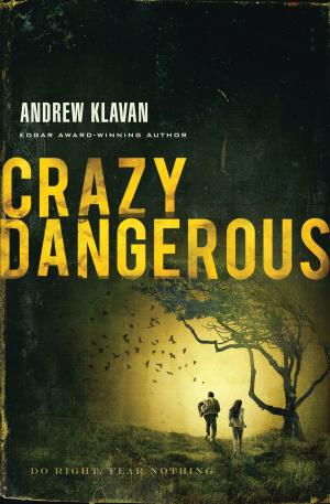 Cover of the book Crazy Dangerous by Nicky Gumbel