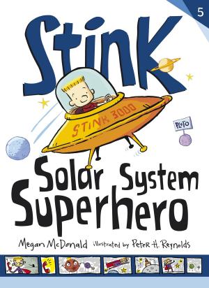 Cover of the book Stink: Solar System Superhero by Jessica Courtney-Tickle, Celine Kiernan