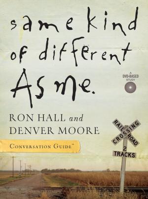 Book cover of Same Kind of Different As Me Conversation Guide