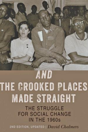 Cover of the book And the Crooked Places Made Straight by Christopher D. Saudek, MD, Richard R. Rubin, PhD, Thomas W. Donner, MD