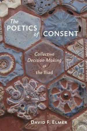 Cover of the book The Poetics of Consent by Malcolm Nicolson, John E. E. Fleming