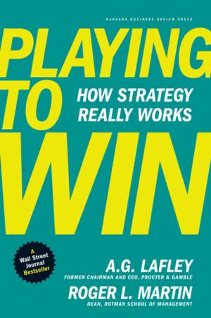 Cover of the book Playing to Win by Harvard Business Review, Nancy Duarte, Bryan A. Garner, Mary Shapiro, Jeff Weiss