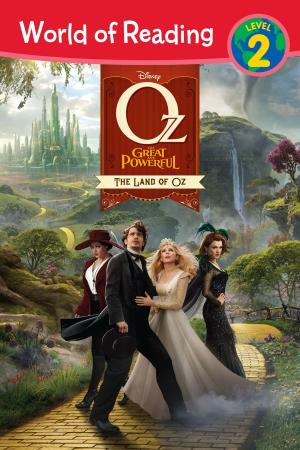 Book cover of World of Reading Oz the Great and Powerful: The Land of Oz