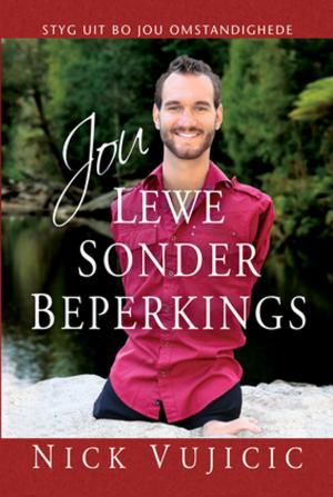 Cover of the book Jou lewe sonder beperkings (eBoek) by Christian Art Publishers Christian Art Publishers