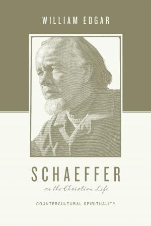 Book cover of Schaeffer on the Christian Life