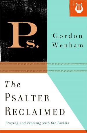 Cover of the book The Psalter Reclaimed by C. Michael Patton