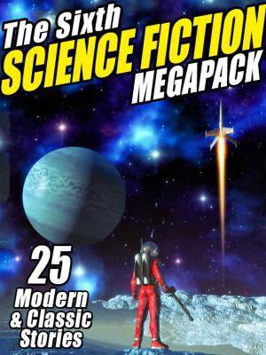 Book cover of The Sixth Science Fiction MEGAPACK®